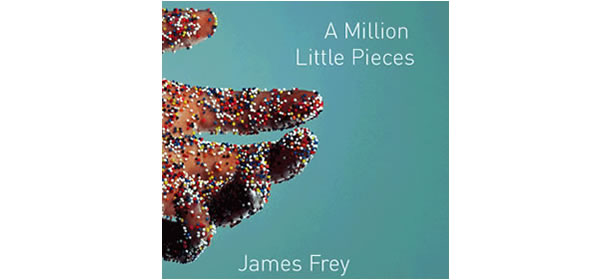 A Million Little Pieces – James Frey