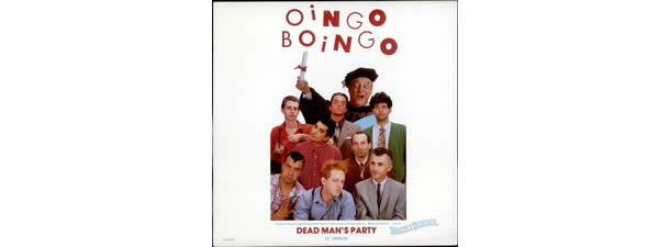 Dead Man’s Party – Oingo Boingo