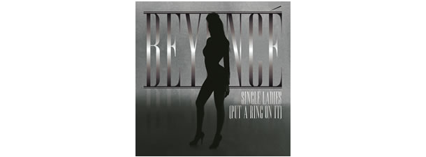 Single Ladies (Put a Ring on It) – Beyonce