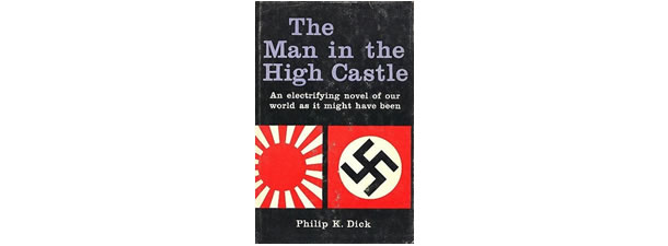 The Man in the High Castle – Philip K. Dick