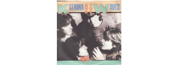 Walking on Sunshine – Katrina and the Waves