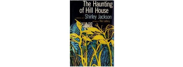 The Haunting of Hill House – Shirley Jackson